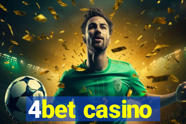 4bet casino